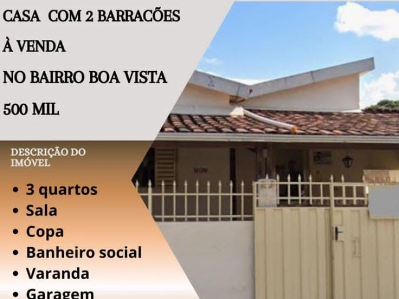 Ótima oportunidade de casa com 2 barracões a venda no Boa Vista