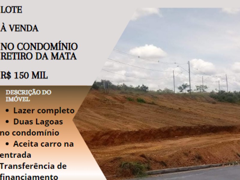Excelente lote á venda no Condomínio Retiro da Mata!