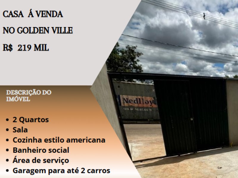 Ótima casa á venda no Golden Ville!