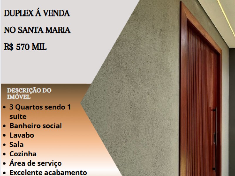 Ótimo duplex á venda no Santa Maria!
